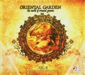 Fairuz,Fantazia,Amira Saqati,Sumeja,Souad Massi, u.a - Oriental Garden- The World Of Oriental Grooves Vol.4