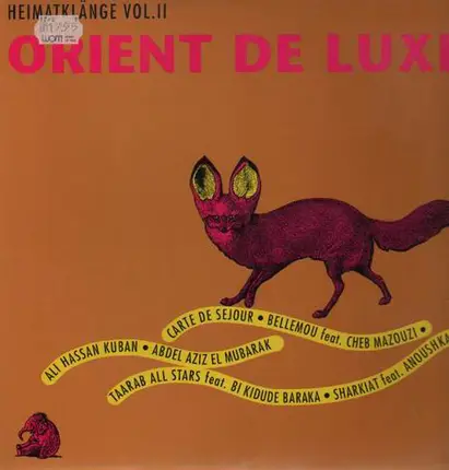 Bellemou Messaoud, Sharkiat, a.o. - Orient De Luxe Heimatklänge Vol. II