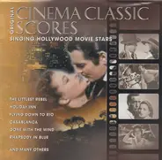 Max Steiner / Bernard Herrman a.o. - Original Cinema Classic Scores - Singing Hollywood Movie Stars