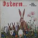 LP - Unterstufenchor des Aldegrever Gymnasiums, Soest a.o. - Ostern... Lieder Und Gedichte Zur Osterzeit - Gatefold