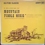 Crockett Mountaineers / McMichen a.o - A Collection Of Mountain Fiddle Music - Original Recordings By Great Old-Time Bands