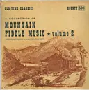 LP - Various - A Collection Of Mountain Fiddle Music Volume 2