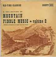 Various - A Collection Of Mountain Fiddle Music Volume 2