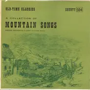 Various - A Collection Of Mountain Songs