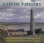 Dolore Keane, De Danann, Phil Coulter, a.o. - A Celtic Tapestry
