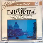 Corelli / Torelli / Verdi / Puccini / Mascagni a.o. - A Classic Italian Festival