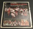 LP - Various - À Dijon: Musiques Du Monde - Fêtes Internationales De La Vigne
