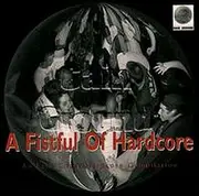CD - Edgewise / Fury Of Five / Hard Response a.o. - A Fistful Of Hardcore