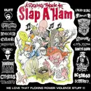 LP - Burt / Corrosive / Wojczech a.o - A Fucking Tribute To Slap A Ham - Numbered, White & Pink splatter + booklet