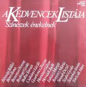 LP - Bánsági Ildikó, Straub Dezső, Hernádi Judit a.o. - A Kedvencek Listája - Színészek Énekelnek