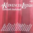 LP - Bánsági Ildikó, Straub Dezső, Hernádi Judit a.o. - A Kedvencek Listája - Színészek Énekelnek