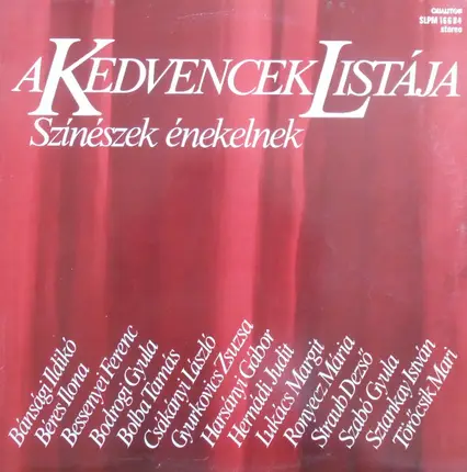 Bánsági Ildikó, Straub Dezső, Hernádi Judit a.o. - A Kedvencek Listája - Színészek Énekelnek