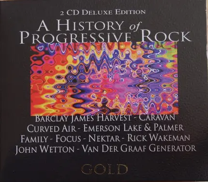 Caravan, John Wetton, Nektar a.o. - A History Of Progressive Rock