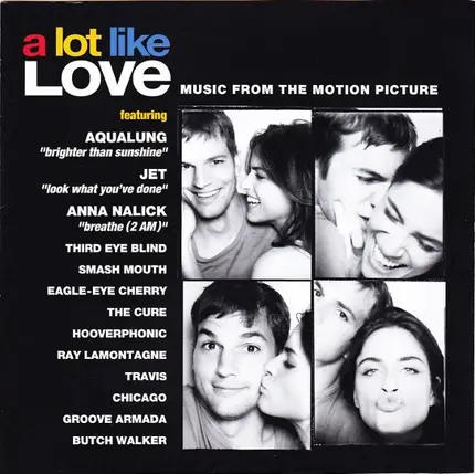 The Cure, Travis, Chicago, Jet, Aqualung - A Lot Like Love (Music From The Motion Picture)