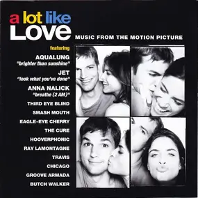 The Cure - A Lot Like Love (Music From The Motion Picture)