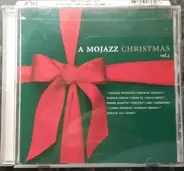 Pharez Whitted, Wayman Tisdale, Daryle Chinn - A Mojazz Christmas Vol. 2