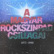 A Társulat, Balázs Péter, Szolnoki Tibor a.o. - A Magyar Rockszínpad Csillagai 1973-1990