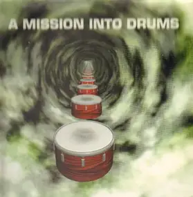 Various Artists - A Mission into Drums