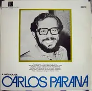 LP - Carlos Paraná - A Música De Carlos Paraná
