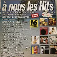 M.C. Sar & he Real McCoy / Boule oire / a.o. - A Nous Les Hits Vol 12