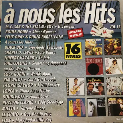 M.C. Sar & he Real McCoy / Boule oire / a.o. - A Nous Les Hits Vol 12