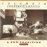 Johnny Cash / Bob Dylan / The Byrds a.o - A New Tradition (Columbia Country Classics) (Volume 5)