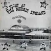 LP - Jan Currey, Eddie Martin, Philip Standen a.o. - A Night At The Merrie England - Blackpool - North Pier - SIGNED