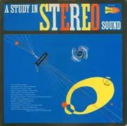 Rusty Dedrick, Alores Arpoa, Harry & Jeanie West a.o. - A Study In Stereo Sound