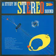 Rusty Dedrick, Alores Arpoa, Harry & Jeanie West a.o. - A Study In Stereo Sound