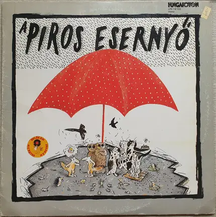Presser Gábor / Csetényi Anikó a.o. - A Piros Esernyő