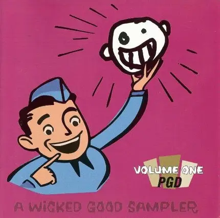 Tonic, FAT, 311, a.o. - A Wicked Good Sampler (Volume One PGD)