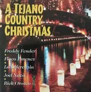 Freddy Fender, Rick Orozco, Joel Nava... - A Tejano Country Christmas