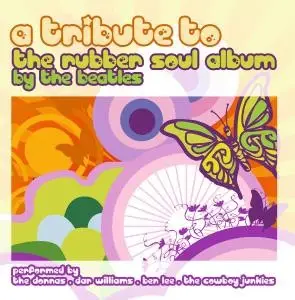 The Donnas,The Fiery Furnaces,Low,u.a - A Tribute To The Rubber Soul Album By The Beatles