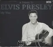 Double CD - Jerry Lee Lewis / Little RIchard / Carl Perkins a.o. - A Tribute To Elvis Presley - My Way