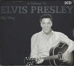 Jerry Lee Lewis - A Tribute To Elvis Presley - My Way