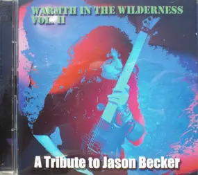 Various Artists - A Tribute To Jason Becker - Warmth In The Wilderness Vol. 2