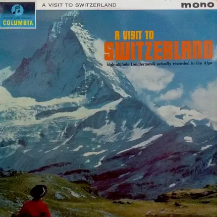 Alois Lischer; Max steiner - A Visit To Switzerland