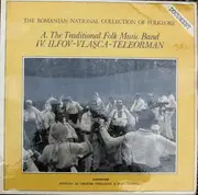 LP - Various - A. The Traditional Folk Music Band: IV. Ilfov - Vlașca - Teleorman - Mono