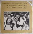 LP - Unknown Artist - A. The Traditional Folk Music Band: V. Transylvania (2) · The Plain - Mono