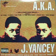 Jay Dee - A.K.A. J. Yancey
