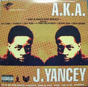 Jay Dee - A.K.A. J. Yancey