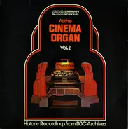 Arthur Lord / Stanley Tudor - At The Cinema Organ Vol. 2