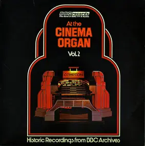 Arthur Lord / Stanley Tudor - At The Cinema Organ Vol. 2