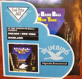 Various Artists - At The Jazz Band Ball - Chicago/New York Dixieland