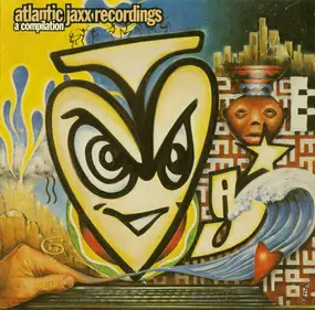 Various Artists - Atlantic Jaxx Recordings (A Compilation)