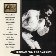 Various - Atlantic Ultimate '70s R&B Smashes!