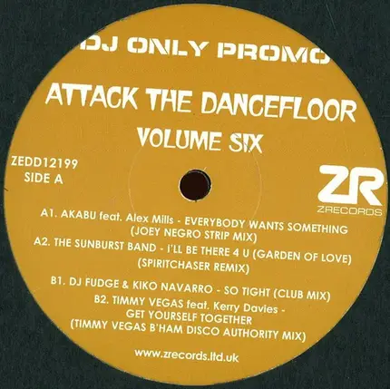 Akabu / The Sunburst Band / Dj Fudge & Kiko Navarro / a.o. - Attack The Dancefloor Volume Six