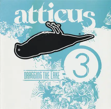 Gratitude, Blink 182, a.o - Atticus: Dragging The Lake 3