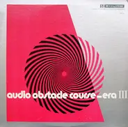 Audio Obstacle Course - Era III - The Shure Trackability Test Record