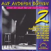 CD - Michael Sens / Max Raabe / Tanja Ries / a.o. - Auf Anderen Bühnen 2 - Lieder Der Neuen Berliner Kleinkunstszene